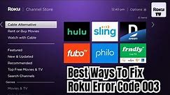 Best Ways To Fix Roku Error Code 003 | Unable to update software