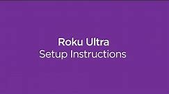 How to set up the Roku Ultra | Model 4802