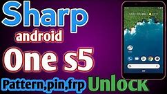 Sharp android one s5 Pin,Pattern,Password,frp unlock with cm2