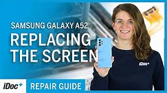 Samsung Galaxy A52– Screen replacement [including reassembly]