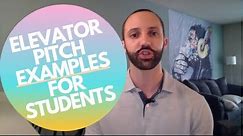 Elevator Pitch Examples for Students