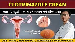 clotrimazole cream ip | fungal infection treatment | candid