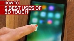 5 best uses of 3D Touch on the iPhone