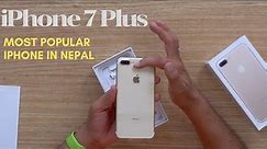 Most Popular iPhone in Nepal || Apple iPhone 7Plus Unboxing & Preview नेपालीमा || OlizStore