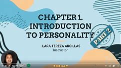 Chapter 1.2 Introduction to Personality - Nature of Personality