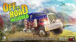 Off The Road Unleashed - Nintendo Switch Reveal Trailer