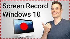 How to Screen Record on Windows 10