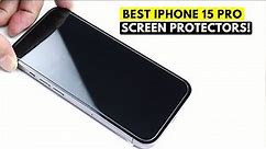 Top 5 Best iPhone 15 Pro Screen Protectors!🔥🔥✅