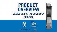 Samsung Push-pull Design Digital Door Lock SHS-P718 Product Overview