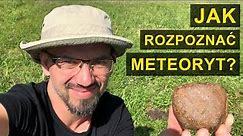 Jak rozpoznać meteoryt?