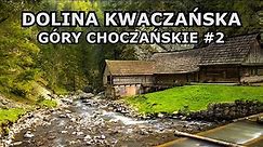 Góry Choczańskie - Dolina Kwaczańska - Idealny szlak dla rodzin z dziećmi - tylko 30 km od granicy!