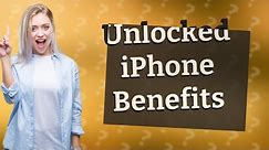 Why buy an unlocked iPhone?