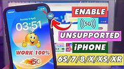 How to Turn ON 5G on Unsupported iPhone | 5G on iPhone 6s/7/8/X/XS/XR