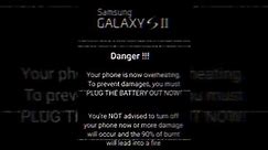 Samsung Galaxy S2 Unknown Creepy Overheating Kill Screen