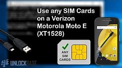 How to unlock and use any SIM Cards on a Motorola Moto E from Verizon