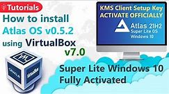 How to Activate AtlasOS 0.5.2 | Activation Key 2022 | Github Super LiteOS Windows 10 21H2