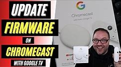 How to Get Firmware Updates on Chromecast with Google TV