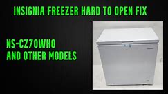insignia freezer hard to open fix ns-cz70wh0