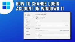 How to Change Login Account On Windows 11 (Local Account and Microsoft Account)