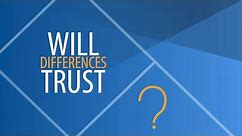 Differences Between Wills and Trusts