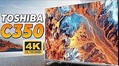 Toshiba C350 Series LED 4K UHD Smart TV (2024) | The Best Budget 4K Ultra HD Smart TV in 2024
