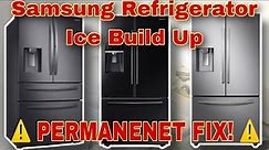 How to Fix Samsung Refrigerator Ice Build Up on Back Panel ⚠️ PERMANENT FIX! ⚠️ Model #RF23HCEDBBC