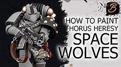 HOW TO PAINT 30K SPACE WOLVES: A Step-By-Step Guide