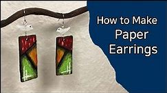 How to Make Paper Earrings | Paper Jewelry Making
