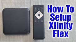 How To Setup Xfinity Flex Steaming TV Box