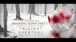 01. Twilight Overture : Breaking Dawn Official Movie Score (By Carter Burwell)