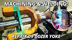 Repair CAT D9 Bulldozer Yoke | Machining & Welding