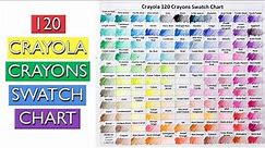 Swatch ALL the Crayola Crayons in Color Order! 120 Count Box Swatch Chart