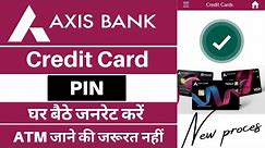 Axis Bank Credit Card PIN kaise banaye | how to generate axis bank credit card pin