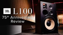JBL L100 75th Anniversary Speaker Review
