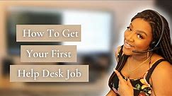 How to Get Your First Help Desk Job 2021 | No Experience Needed