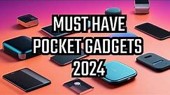 10 Pocket Gadgets That You Should Have 2024