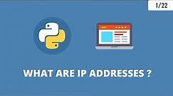 Basics of Networking - 1 - Introduction to IP addresses