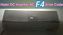 Haier Dc inverter AC F4 Error problem solve