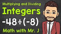 Multiplying and Dividing Integers: A Step-By-Step Review | How to Multiply and Divide Integers