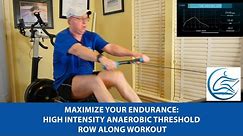 Maximize Your Endurance: High Intensity Anaerobic Threshold Row Along Workout
