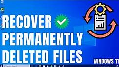 How to Recover Permanently Deleted Files in Windows 11