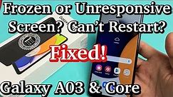 Galaxy A03 & Core: How to Fix Frozen or Unresponsive Screen (Can't Restart?)