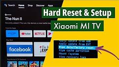 Xiaomi Smart TV : How to Hard Reset or Factory Reset