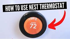 How To Use Nest Thermostat [The Missing Manual]