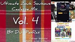 Ultimate Zouk Cadasse Soukouse Mix Vol. 4 by DJ Panras