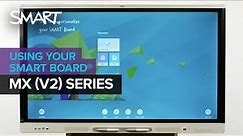 Getting started with the SMART Board MX (V2) series interactive display (2020)
