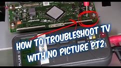 How to Troubleshoot LED LCD TV No Picture pt2
