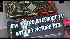 How to Troubleshoot LED LCD TV No Picture pt2