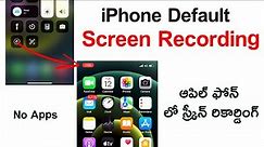 How To Screen Record on iPhone - Record Your iPhone Screen - iOS Telugu