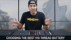 2023 Ultimate Guide: How to Choose the Best 510 Thread Battery | Features and Functions Explained!